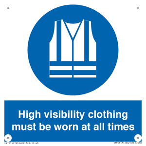 High visibility clothing must be worn Mandatory Sign